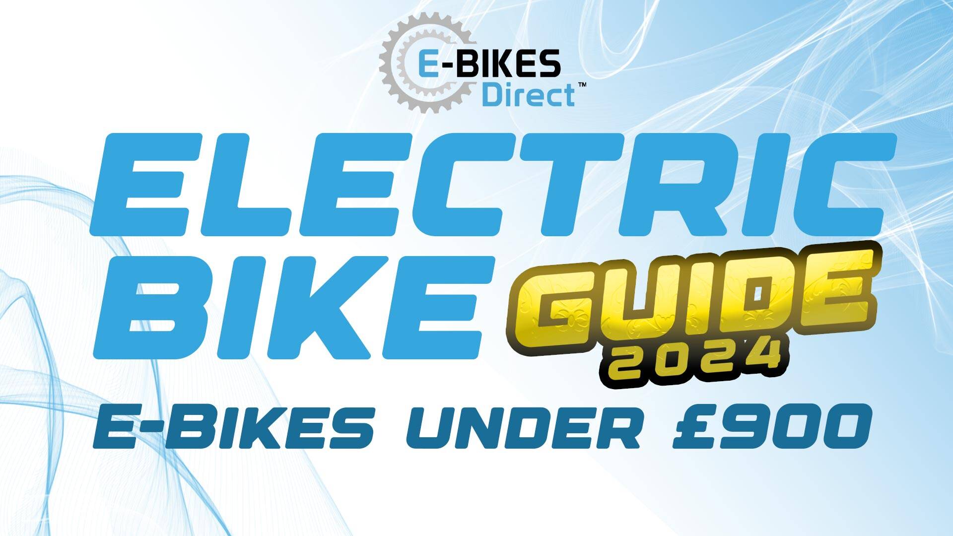 Electric Bikes Under £900 - a blog by E-Bikes Direct